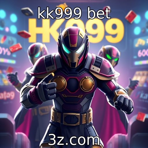 kk999 bet | Inovação tecnológica em plataformas de jogos